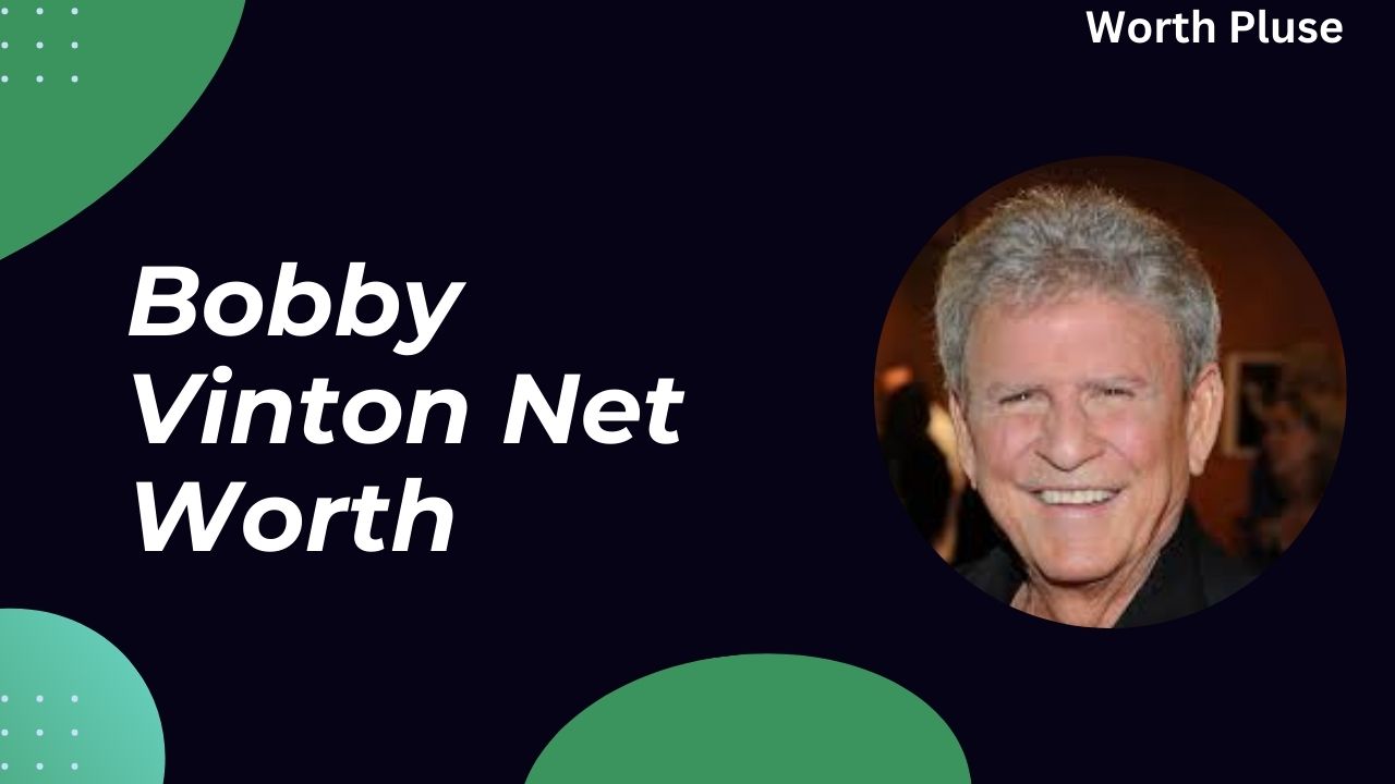 Bobby Vinton Net Worth