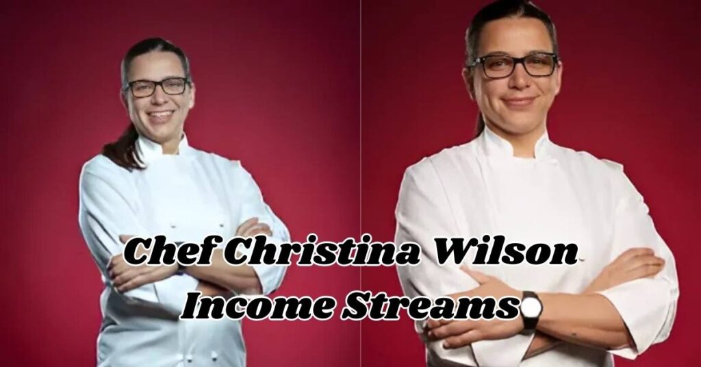 Chef Christina Wilson Income Streams