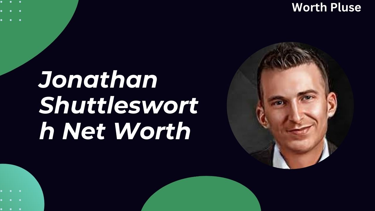 Jonathan Shuttlesworth Net Worth