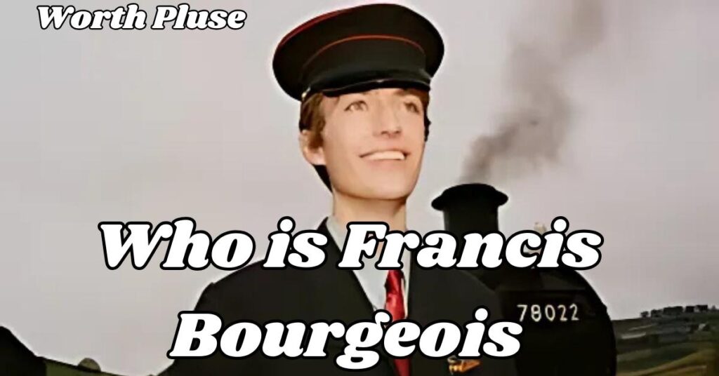 Who is Francis Bourgeois