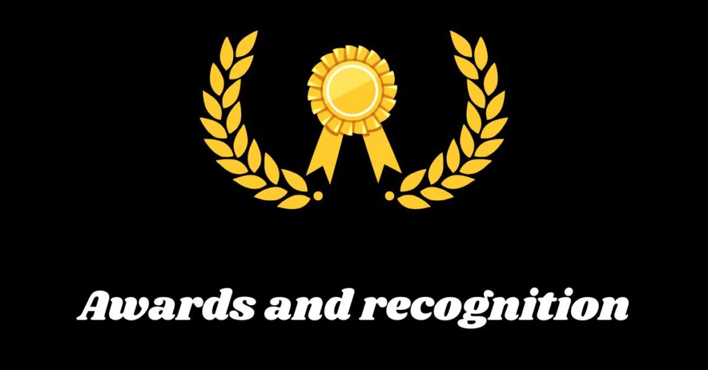 Awards and recognition