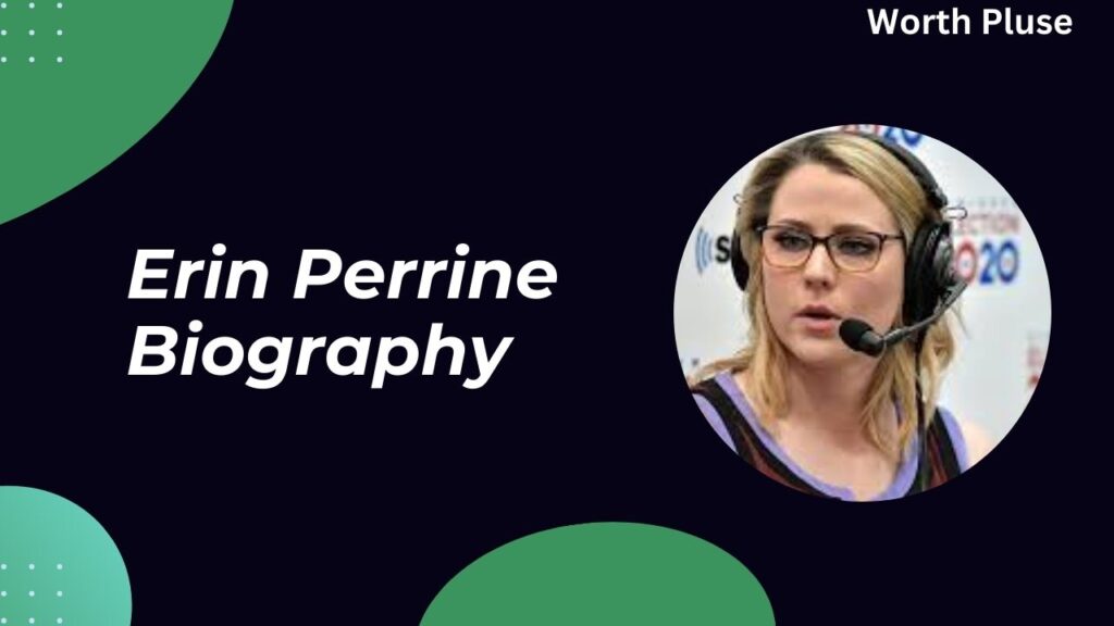 Erin Perrine Biography