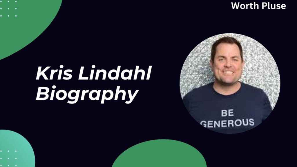 Kris Lindahl Biography