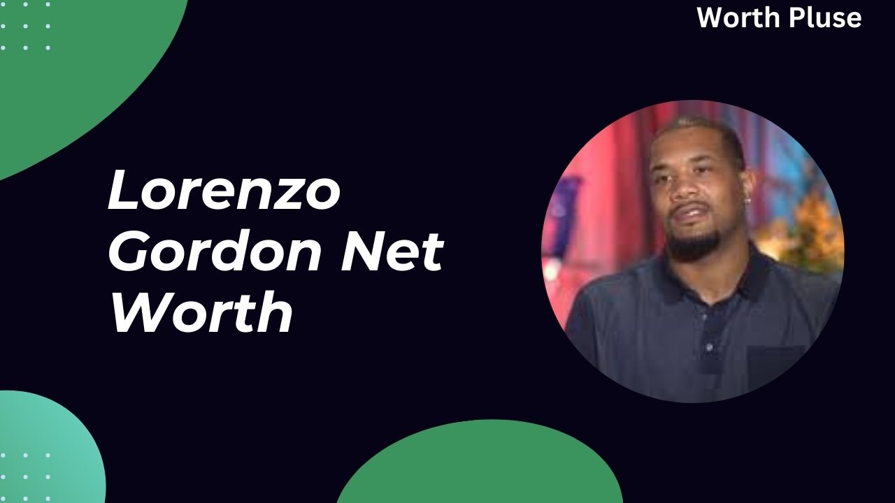 Lorenzo Gordon Net Worth