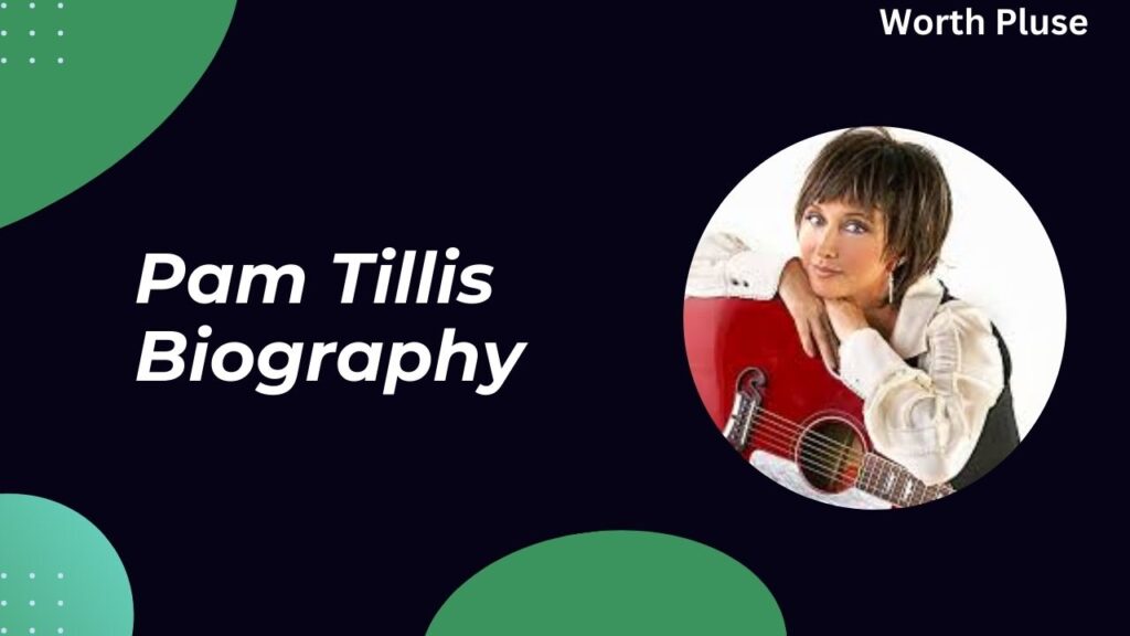 Pam Tillis Biography