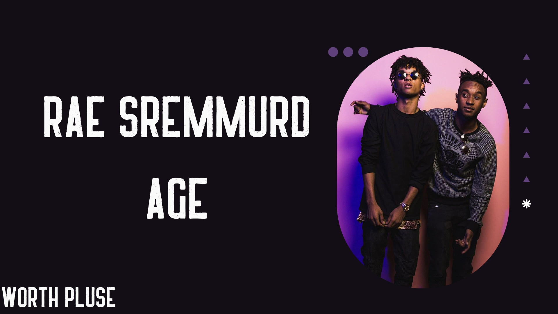 Rae Sremmurd Age