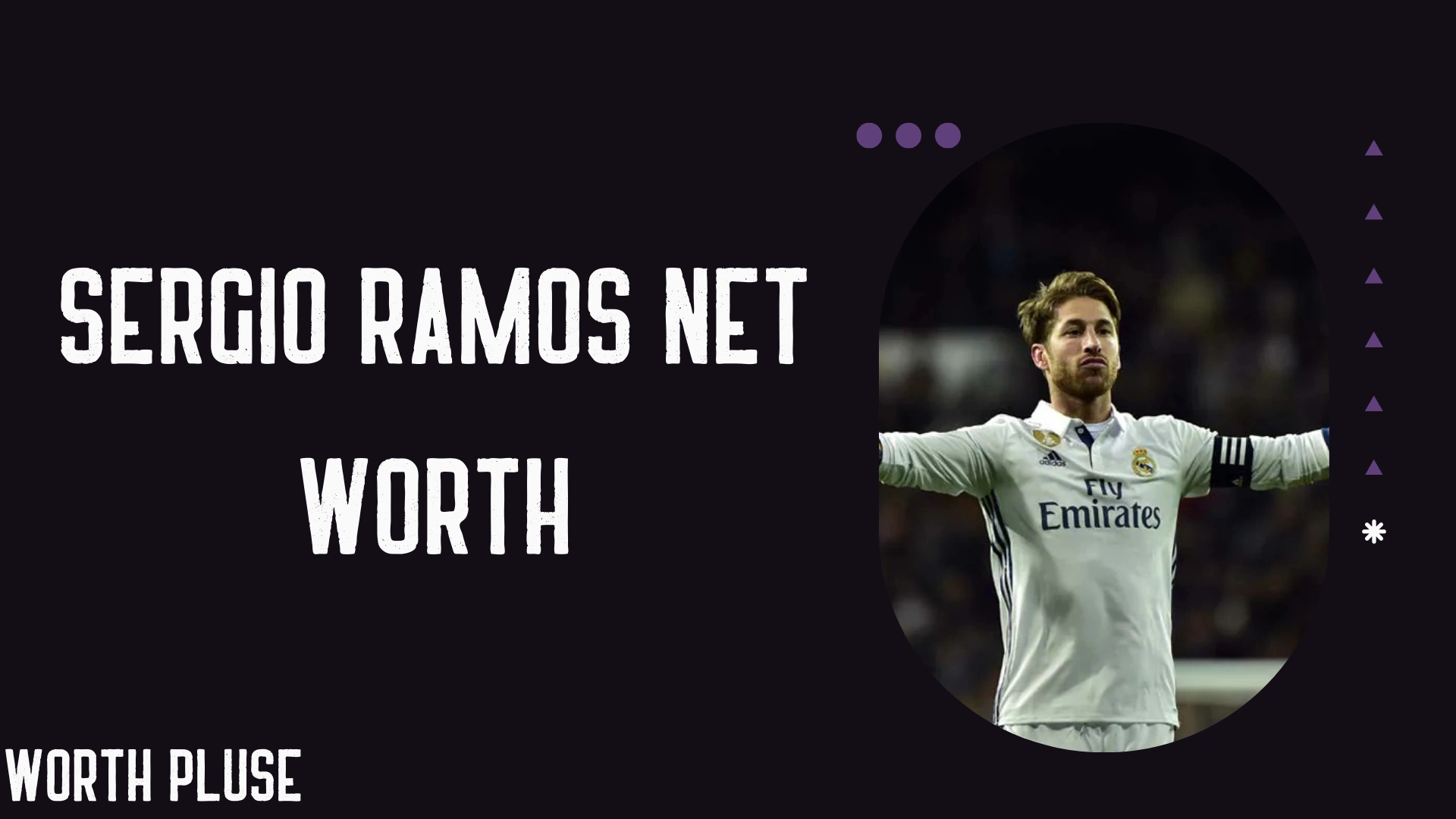 Sergio Ramos Net Worth